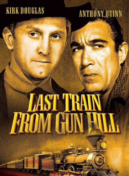 دانلود صوت دوبله فیلم Last Train from Gun Hill 1959
