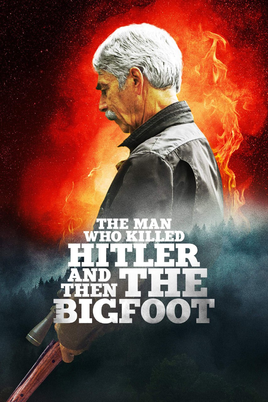 دانلود صوت دوبله فیلم The Man Who Killed Hitler and Then the Bigfoot 2019