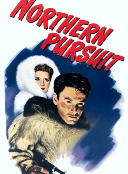 دانلود صوت دوبله فیلم Northern Pursuit 1943