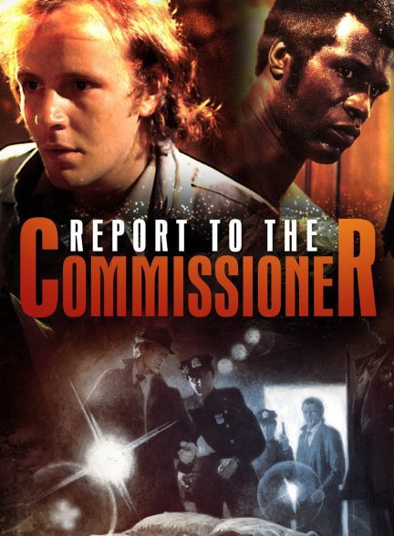 دانلود صوت دوبله فیلم Report to the Commissioner