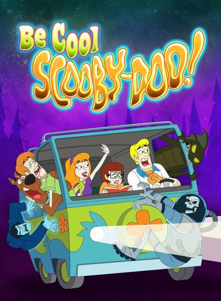 دانلود صوت دوبله سریال !Be Cool, Scooby-Doo