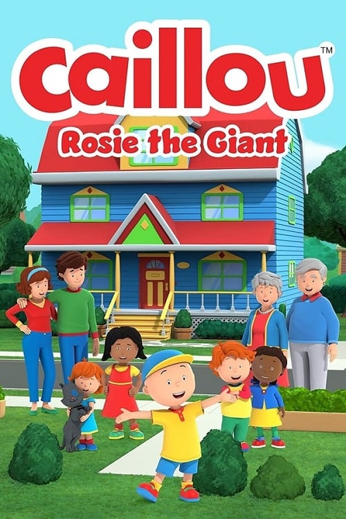 دانلود صوت دوبله فیلم Caillou: Rosie the Giant