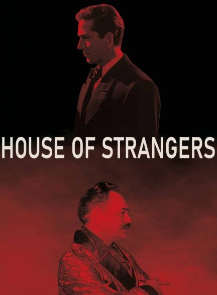 دانلود صوت دوبله فیلم House of Strangers