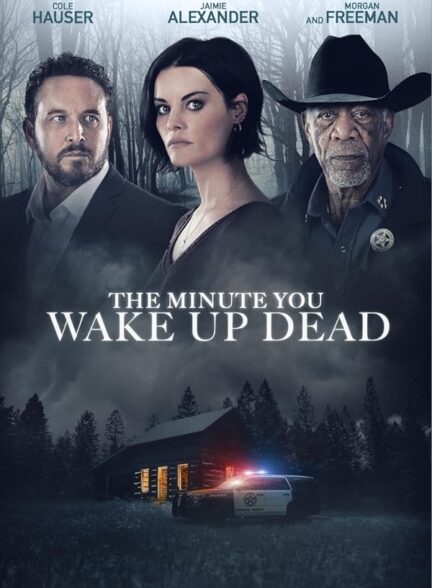 دانلود صوت دوبله فیلم The Minute You Wake up Dead