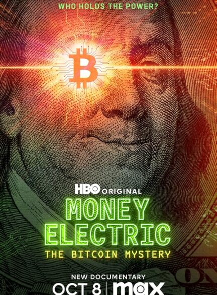 دانلود صوت دوبله مستند Money Electric: The Bitcoin Mystery