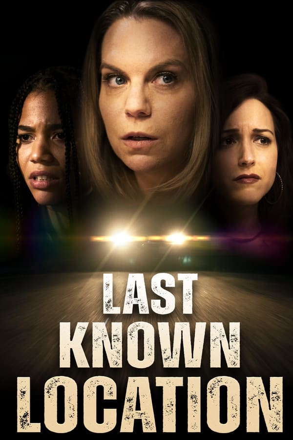 دانلود صوت دوبله فیلم Last Known Location