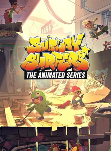 دانلود صوت دوبله سریال Subway Surfers: The Animated Series