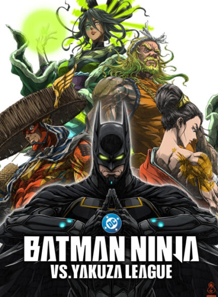 دانلود صوت دوبله فیلم Batman Ninja vs. Yakuza League