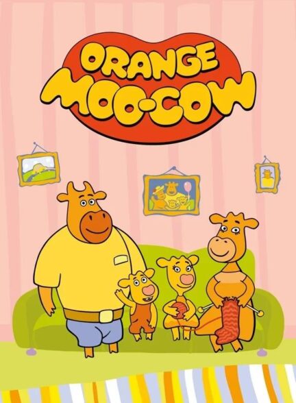 دانلود صوت دوبله سریال Orange Moo-Cow