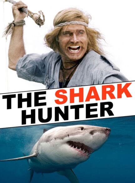 دانلود صوت دوبله فیلم The Shark Hunter