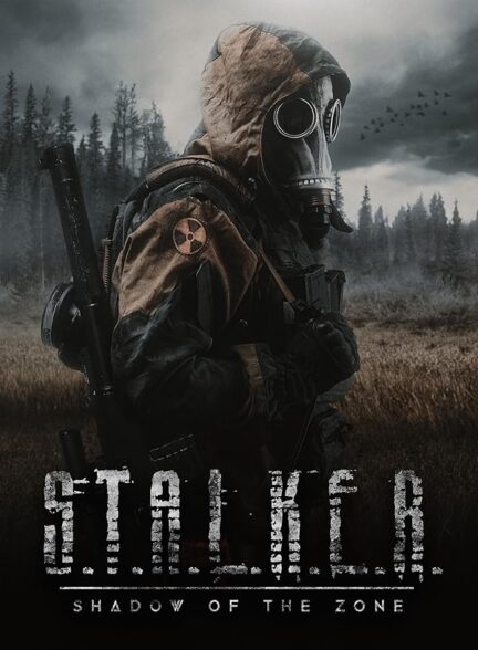 دانلود صوت دوبله فیلم S.T.A.L.K.E.R.: Shadow of the Zone