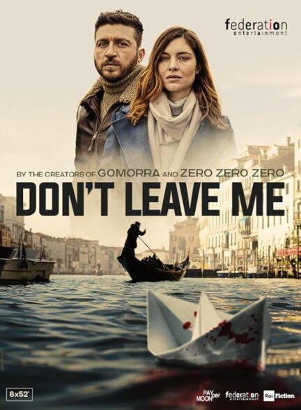 دانلود صوت دوبله سریال Don’t Leave Me