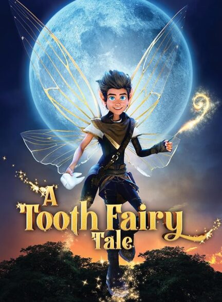 دانلود صوت دوبله فیلم A Tooth Fairy Tale