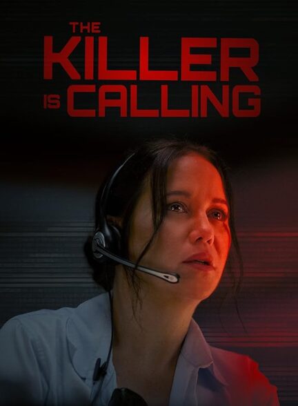 دانلود صوت دوبله فیلم The Killer is Calling