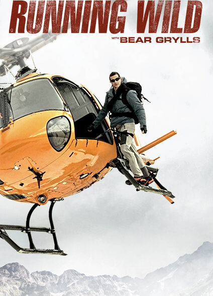 دانلود صوت دوبله سریال Running Wild with Bear Grylls