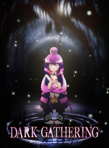 دانلود صوت دوبله سریال Dark Gathering